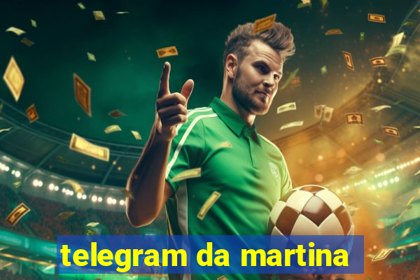 telegram da martina